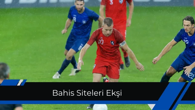 Bahis Siteleri Ekşi